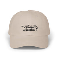 Voy a Salir a Que Me Dé un Ratito el Alcohol | Funny Spanish Cap