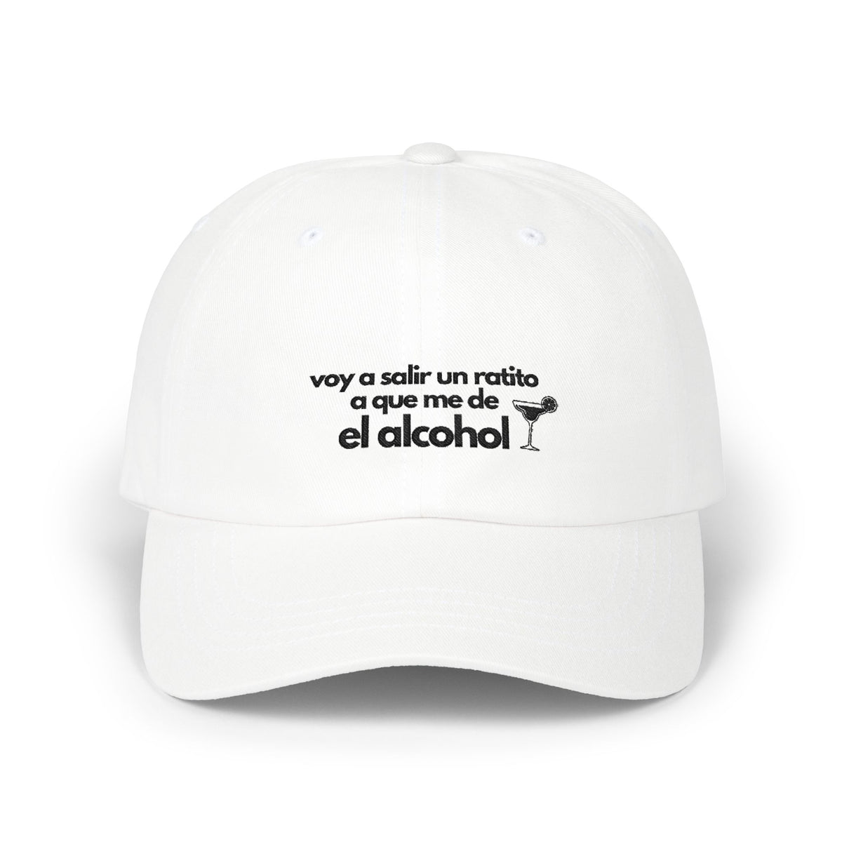 Voy a Salir a Que Me Dé un Ratito el Alcohol | Funny Spanish Cap